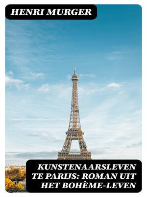 cover image of Kunstenaarsleven te Parijs